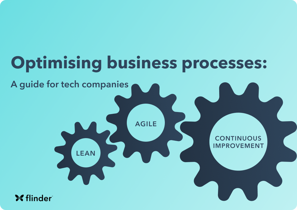 Optimising Business Processes A Guide For Tech Companies Flinder